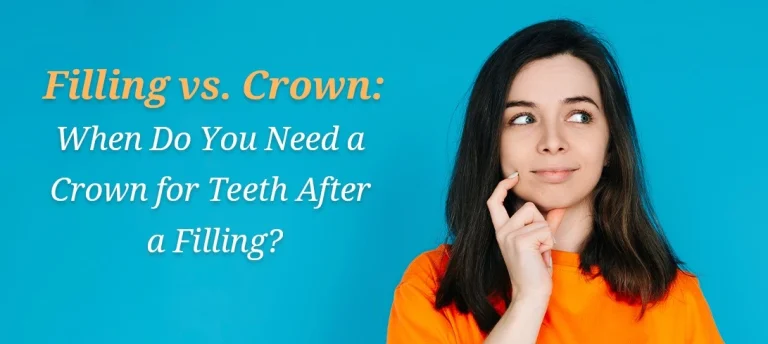 Comparison of dental filling and dental crown showing when a tooth needs a crown after a cavity filling or root canal